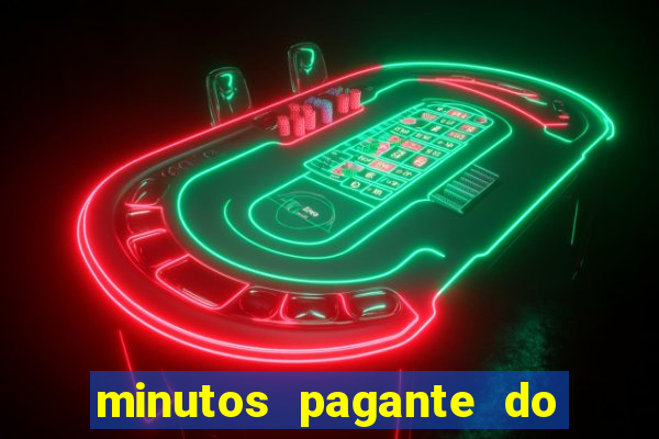 minutos pagante do fortune tiger